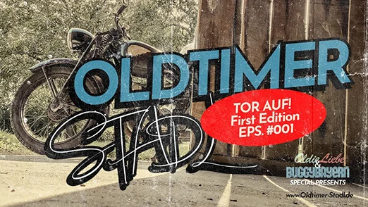 Oldtimer-Stadl YouTube - Willkommen & TOR auf