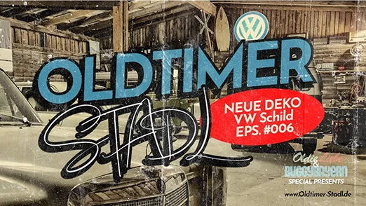 Oldtimer-Stadl YouTube - Neue Deko VW Schild
